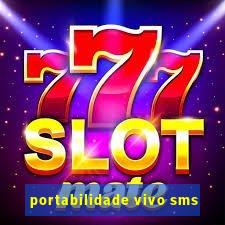 portabilidade vivo sms